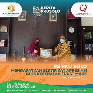 RS PKU Muhammadiyah Surakarta mendapatkan penghargaan Sertifikat Apresiasi dari BPJS Kesehatan Trust Mark 