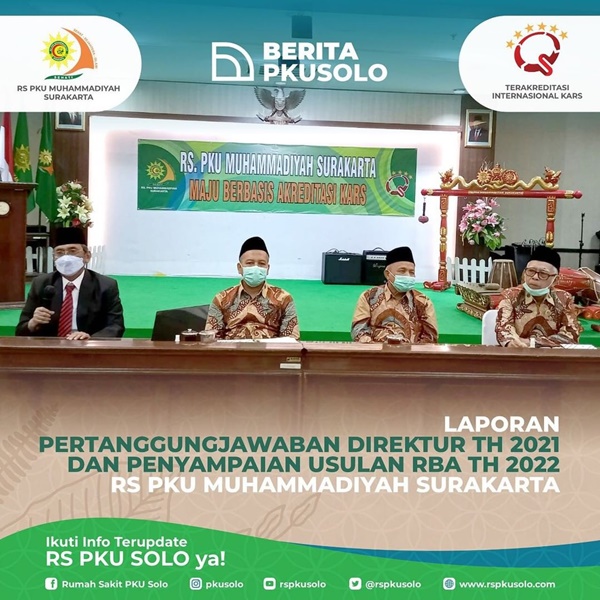 Laporan Pertanggungjawaban Direktur Tahun 2021 dan Penyampaian Usulan RBA 2022 RS PKU Muhammadiyah Surakarta