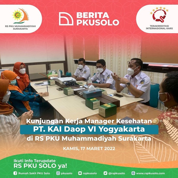 Kunjungan Kerja Manager Kesehatan PT. KAI Daop VI Yogyakarta di RS PKU Muhammadiyah Surakarta