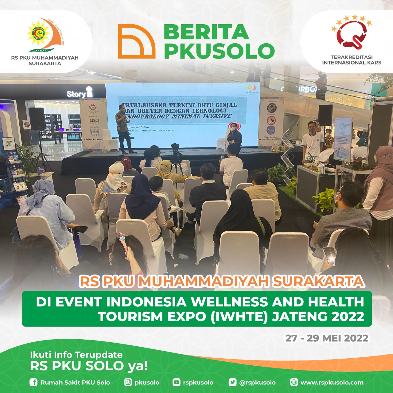 RS PKU MUHAMMADIYAH SURAKARTA DI EVENT INDONESIA WELLNESS AND HEALTH TOURISM EXPO (IWHTE) JATENG 2022