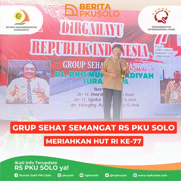 Grup Sehat Semangat RS PKU SOLO Meriahkan Hut Ri Ke-77