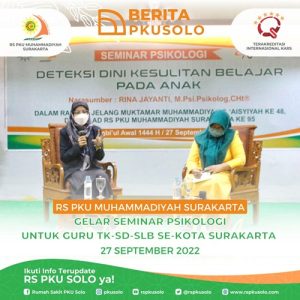 RS PKU SOLO Gelar Seminar Psikologi Untuk Guru Tk-Sd-Slb Se Kota Surakarta