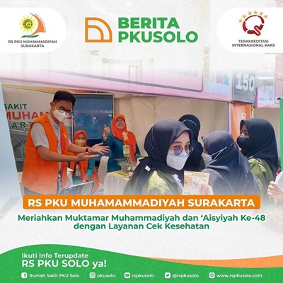 RS PKU SOLO Buka Bazar Layanan Cek Kesehatan Meriahkan Muktamar Muhammadiyah Dan ‘Aisyiyah Ke-48