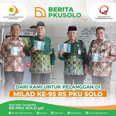 Dari Kami Untuk Pelanggan Di Milad Ke-95 RS PKU SOLO