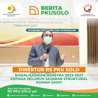 Direktur RS PKU SOLO Sosialisasikan Renstra 2023-2027 Kepada Seluruh Jajaran Struktural Rumah Sakit