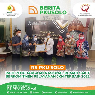 RS PKU SOLO Raih Penghargaan Nasional Rumah Sakit Berkomitmen Pelayanan JKN Terbaik 2022